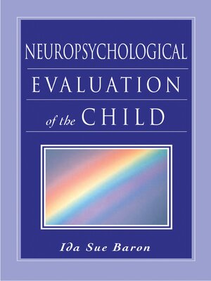 cover image of Neuropsychological Evaluation of the Child